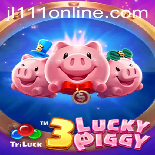 Unraveling the Excitement of 3LUCKYPIGGY with JL111