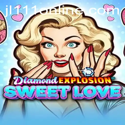 Exploring the Dazzling World of DiamondExplosionSweetLove: A Journey with JL111